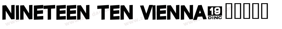 Nineteen Ten Vienna字体转换